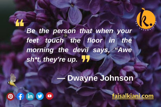 Dwayne Johnson good morning quotes