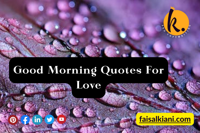 Good Morning Quotes For Love