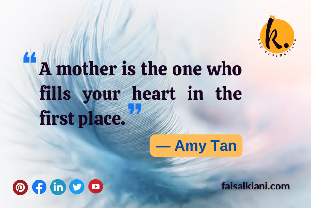 Mother's day quotes by Amy Tan