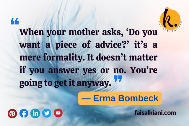 Mother's day quotes by Erma Bombeck