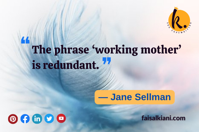 Mother's day quotes by Jane Sellman