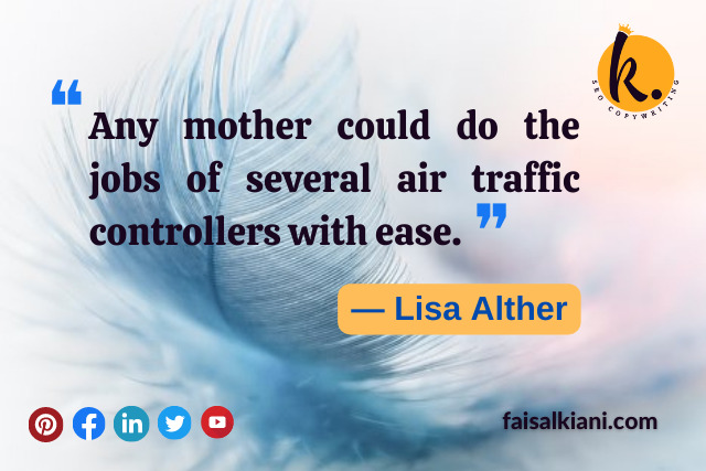 Mothers day quotes by Lisa Alther-1