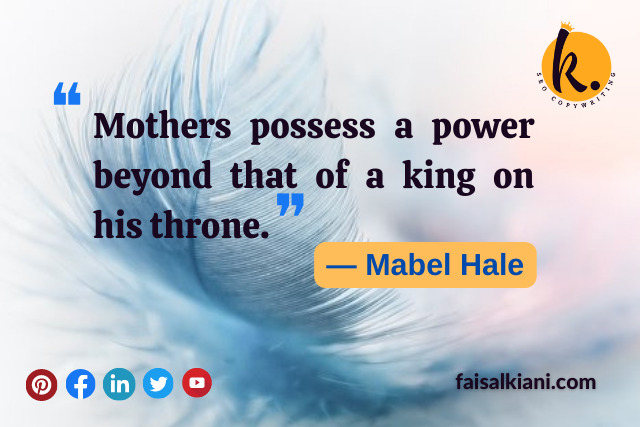 Mother's day quotes by Mabel Hale
