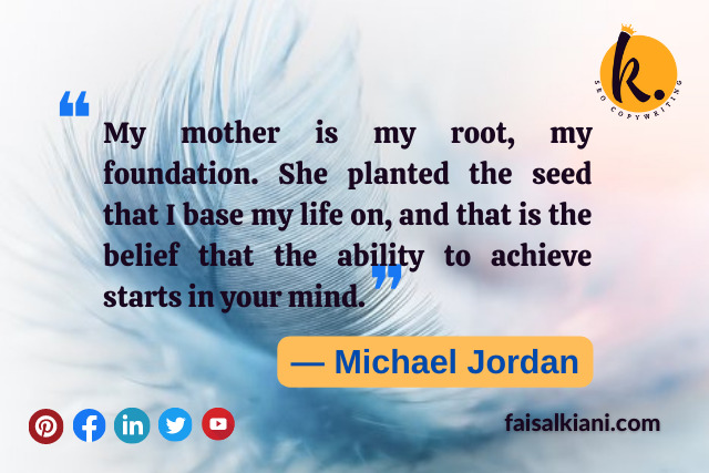 Mother's day quotes by Michael Jordan