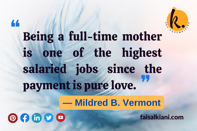 Mother's day quotes by Mildred B. Vermont