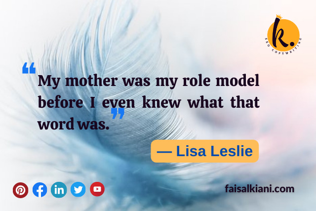 Mother's day quotes by Oliver Lisa Leslie
