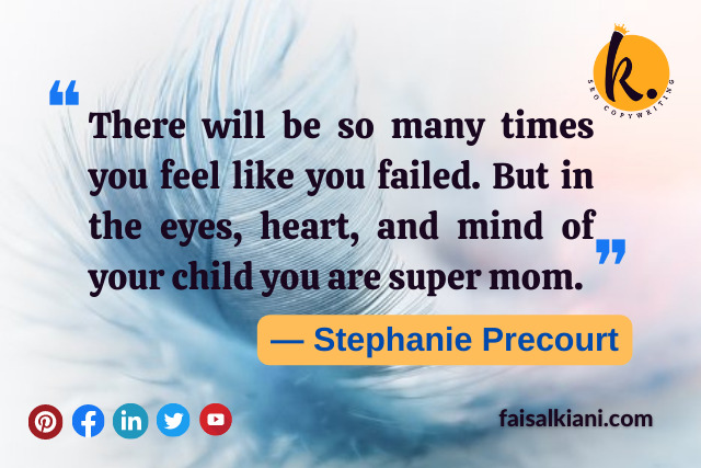 Mother's Day quotes by Stephanie Precourt (1)