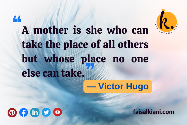 Mother's day quotes by Victor Hugo