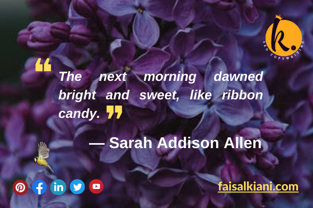 Sarah Addison Allen good morning quotes