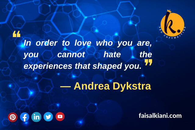 Self Love Quote by Andrea Dykstra