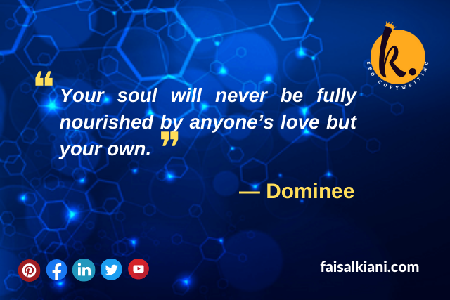 Self Love Quote by Dominee