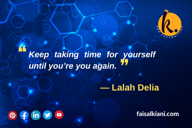 Self love and respect quote by Lalah Delia
