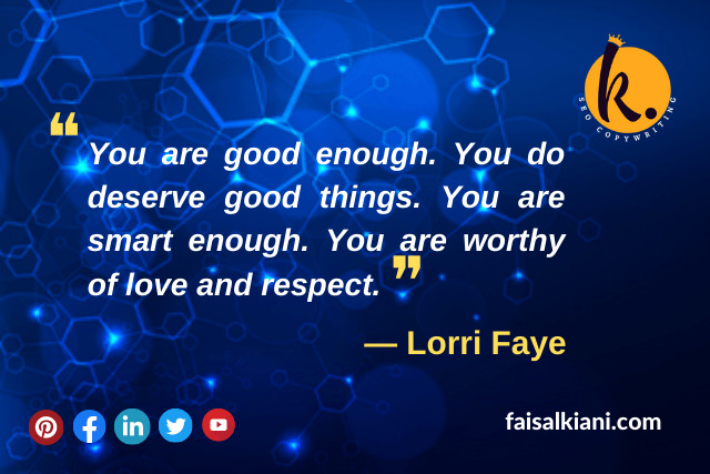 Self Love Quotes by Lorri Faye