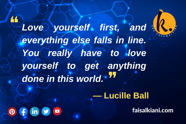 Self love quotes by Lucille Ball