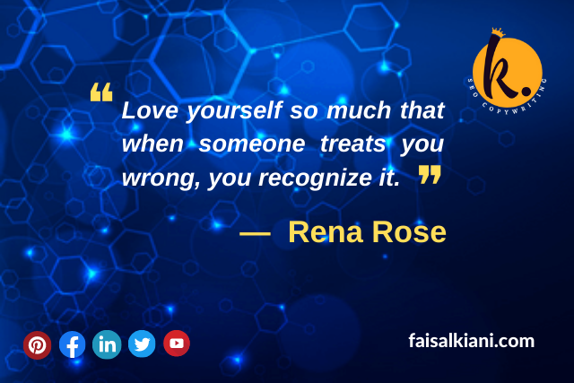 Self Love Quotes by Rena Rose
