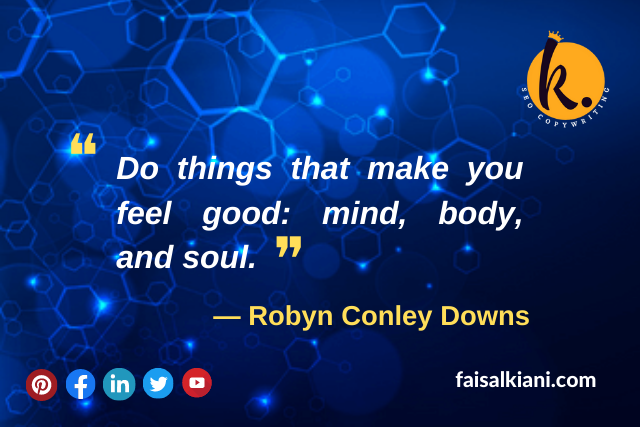 Self love quotes by Robyn Conley Downs 