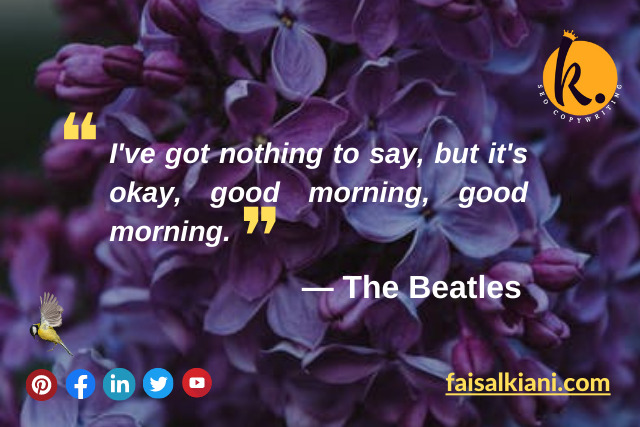 Beatles good morning quotes