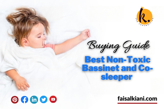 Best Non-Toxic Bassinet and Co-sleeper Buying Guide
