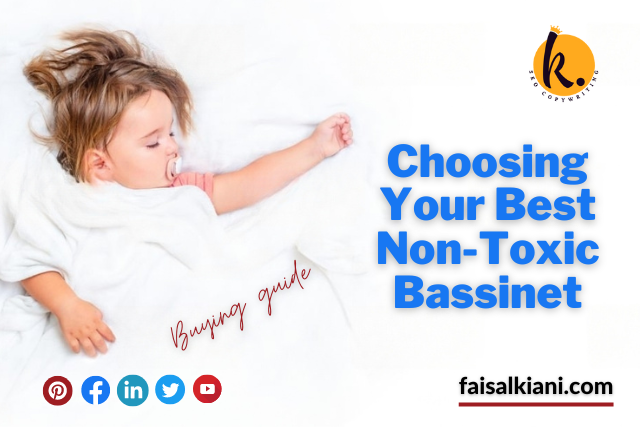 Choosing Your Best Non-Toxic Bassinet