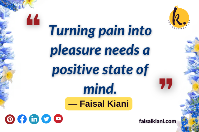inspirational short Faisal Kiani quotes about life learning and lesson 2