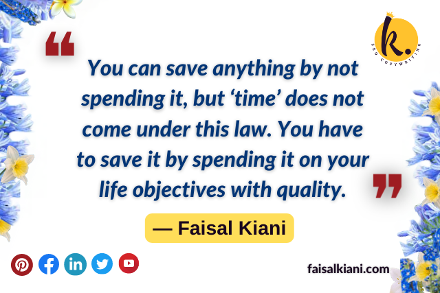 Faisal Kiani short quote about time