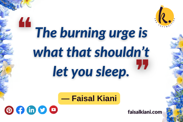 Inspirational Faisal Kiani quotes about freedom 3