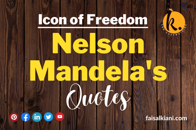 Inspirational Nelson Mandela Quotes | The Man of Struggle