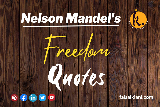 Inspirational Nelson Mendel Quotes about freedom