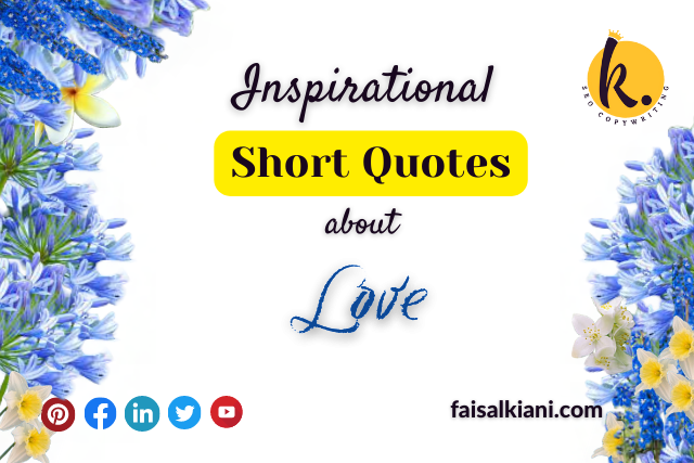Inspirational Short quotes about love
