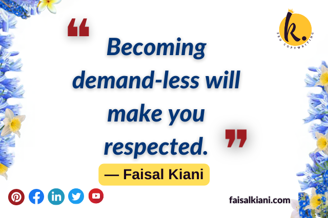 Inspirational short Faisal Kiani quotes 5