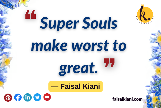 Inspirational short Faisal Kiani quotes 8