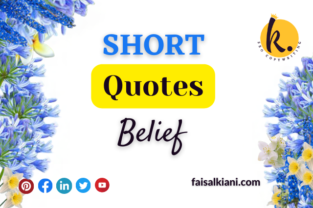 Inspirational short Quotes about Belief
