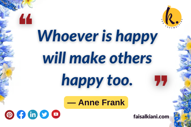 Inspirational short quotes by Anne Frank