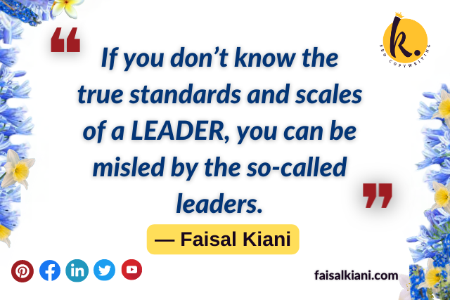 Leadership Quotes by Faisal Kiani 2