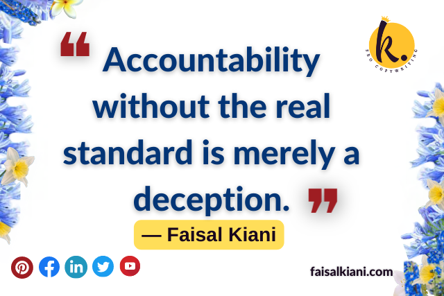 faisal kiani quotes about accountability