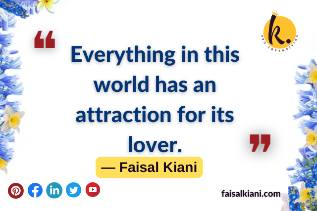faisal kiani quotes about attraction