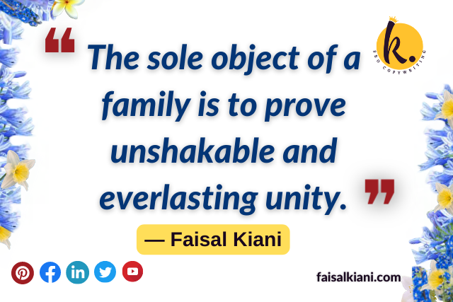 faisal kiani quotes about family