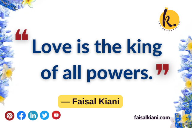 faisal kiani quotes about love and value