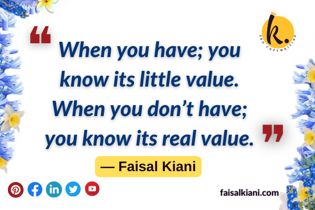 faisal kiani quotes about success and what you have