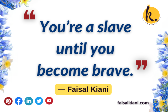 inspirational Faisal Kiani Quotes 1