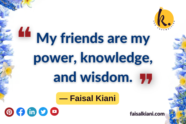 my best friends quotes by faisal kiani