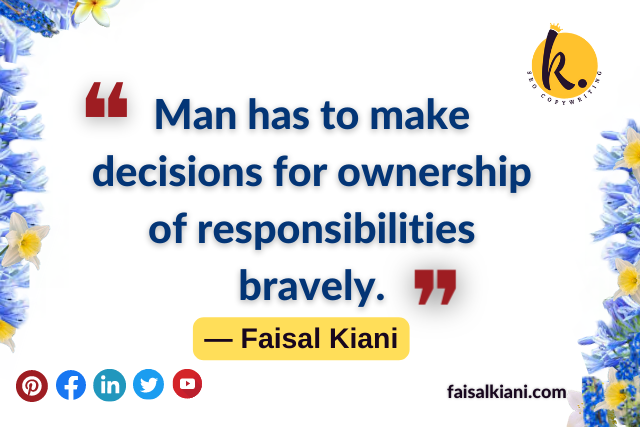 qoutes about decision by faisal kiani