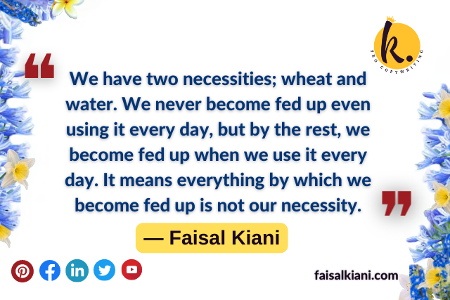water and wheat quotes by faisal kiani
