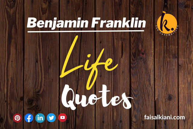 Benjamin Franklin quotes about Life