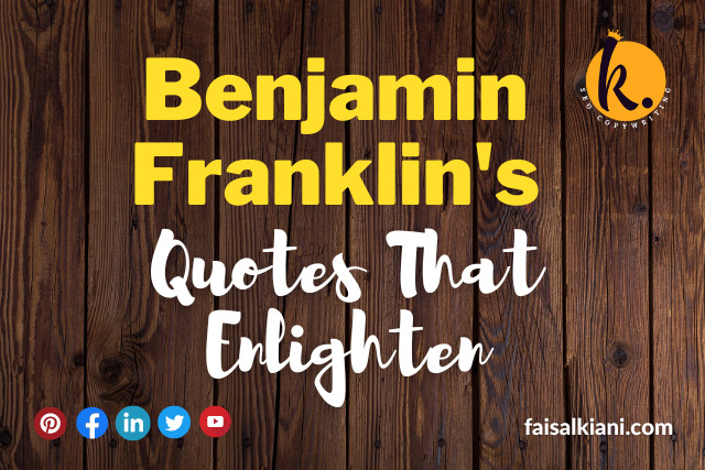 Benjamin Franklin quotes that enlighten