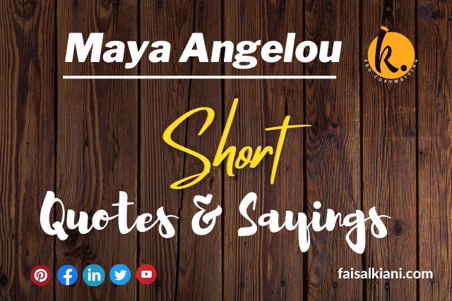 short Maya Angelou quotes and sayings
