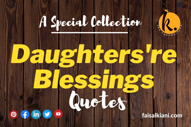Daughters Are Blessings Quotes | A Special Collection