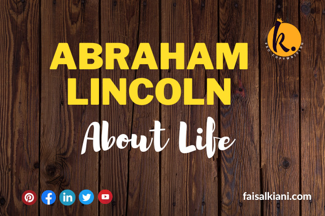 Abraham Lincoln Quotes About Life