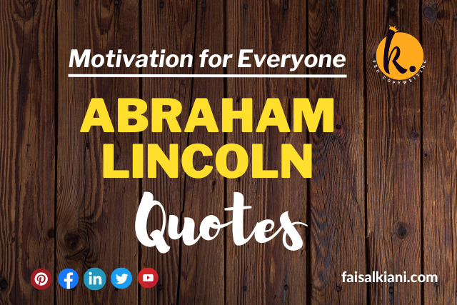 Empowering Abraham Lincoln Quotes | Sprinkling Endurance