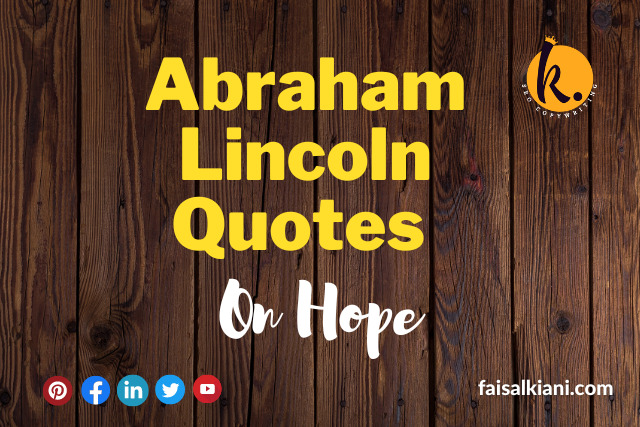 Abraham Lincoln Quotes On Hope